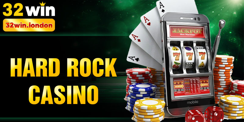 Hard rock casino