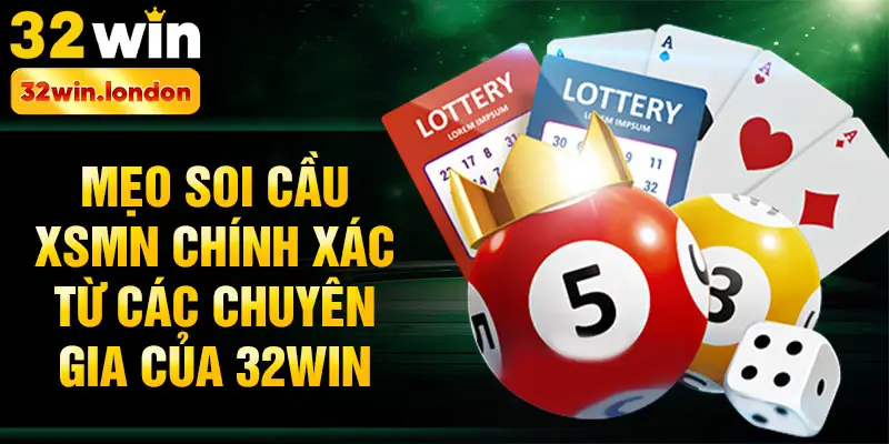Mẹo soi cầu xsmn chính xác từ các chuyên gia của 32win