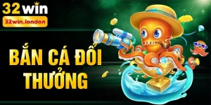 Bắn cá đổi thưởng