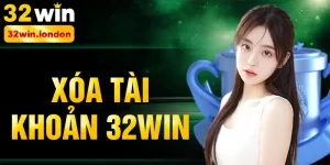 xóa tài khoản 32win